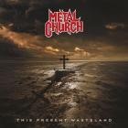 Metal Church - This Present Wasteland