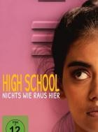 High School - Nichts wie raus hier