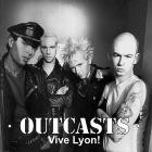 The Outcasts - Vive Lyon! (Live at The West-Side Club, Lyon)