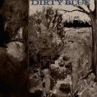 Dirty Blue - Dirty Blue