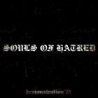 Souls Of Hatred - Demonstration '25