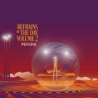 Pidgins - Refrains of the Day, Volume 2