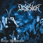 Desaster - Divine Blasphemies