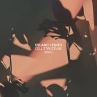 Delano Legito - Cell Structure EP