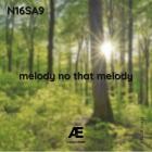 N16SA9 - melody no that melody