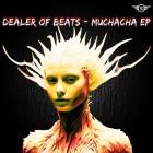 Dealer of Beats - Muchacha EP