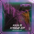 Kick S - X1960 EP