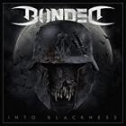 Bonded - Into Blackness (Bonus Tracks Edition)