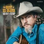 Shawn Camp - The Ghost Of Sis Draper