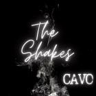 Cavo - The Shakes