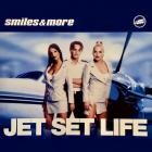 Smiles  More - Jet Set Life