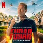 Tony Morales - FUBAR (Soundtrack From The Netflix Series)