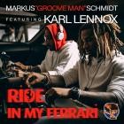 Markus Groove Man Schmidt feat  Karl Lennox - Ride in My Ferrari