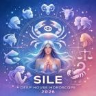 Sile - Deep House Horoscope 2026