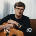 Lukas Linder - Ich bin, weil du bist