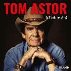 Tom Astor - Wieder da