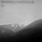 Mammuthfinger - III
