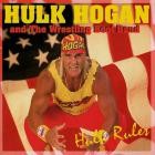 Hulk Hogan And The Wrestling Boot Band - - Hulk Rules  