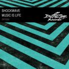 Shockwave-Music Is Life- DIFF006 -SINGLE-16BIT-WEB-FLAC-2013-FMC Classics