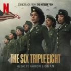 Aaron Zigman - The Six Triple Eight (Soundtrack from the Netflix Fi