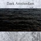 Dark Amsterdam, Vol  10