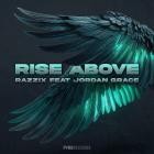 Razzix Feat  Jordan Grace - Rise Above