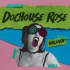 Doghouse Rose - Unlearn