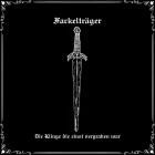 Fackeltraeger - Die Klinge Die Einst Vergraben War