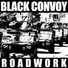 Black Convoy - Roadwork