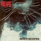 Prolapse - I Wonder When Theyre Going To Destroy Your Face