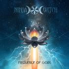 NinjaWitch - Frequency Of Gods