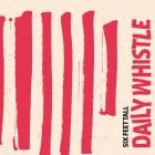 Six Feet Tall - Daily Whistle
