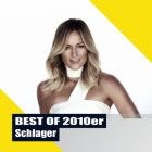 Best of 2010er - Schlager