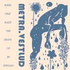 metra vestlud - Ashes That Made the Shape of My Dreams