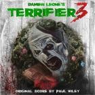 Paul Wiley - Terrifier 3 (Original Motion Picture Score)