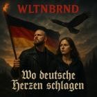 WLTNBRND - Wo deutsche Herzen schlagen