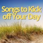 Songs to Kick off Your Day