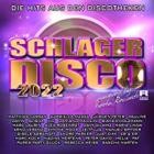 Schlagerdisco 2022 - Die Hits aus Den Discotheken