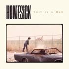 Homesick - This Is A War