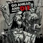 Go Ahead And Die - Better Dead Than Mainstream: Live At The Marquee Theat