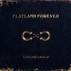 Flatland Cavalry-Flatland Forever