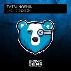 Tatsunoshin - Cold Inside