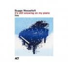 Bugge Wesseltoft - It's Still Snowing on My Piano (Live)