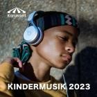 Kindermusik 2023