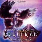 VA - The Rising Of Kukulkan