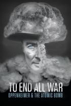 To.End.All.War.Oppenheimer.and.the.Atomic.Bomb.2023.German.DOKU.BDRip.x264-LizardSquad