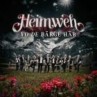 Heimweh - Vo de Bärge här