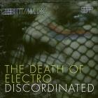 Discordinated - The Death Of Electro