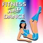 Fitness and Dance