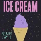 glue70 - ICE CREAM